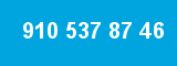 910 537 87 46